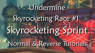 Undermine Skyrocketing #1 - Skyrocketing Sprint - Gold Tutorial