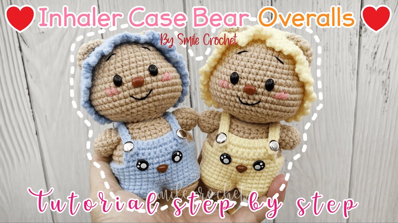 วิธีถักไหมพรม เคสยาดม น้องหมี สุดน่ารัก How to Crochet Inhaler Case Bear Wearing Overalls Costume