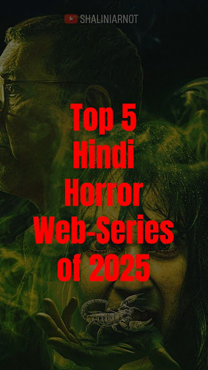 Top 5  Hindi horror web‑series of 2025 #horrorwebseries #webseries #shaliniarnot
