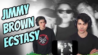 jimmy brown ecstasy (Reaction)