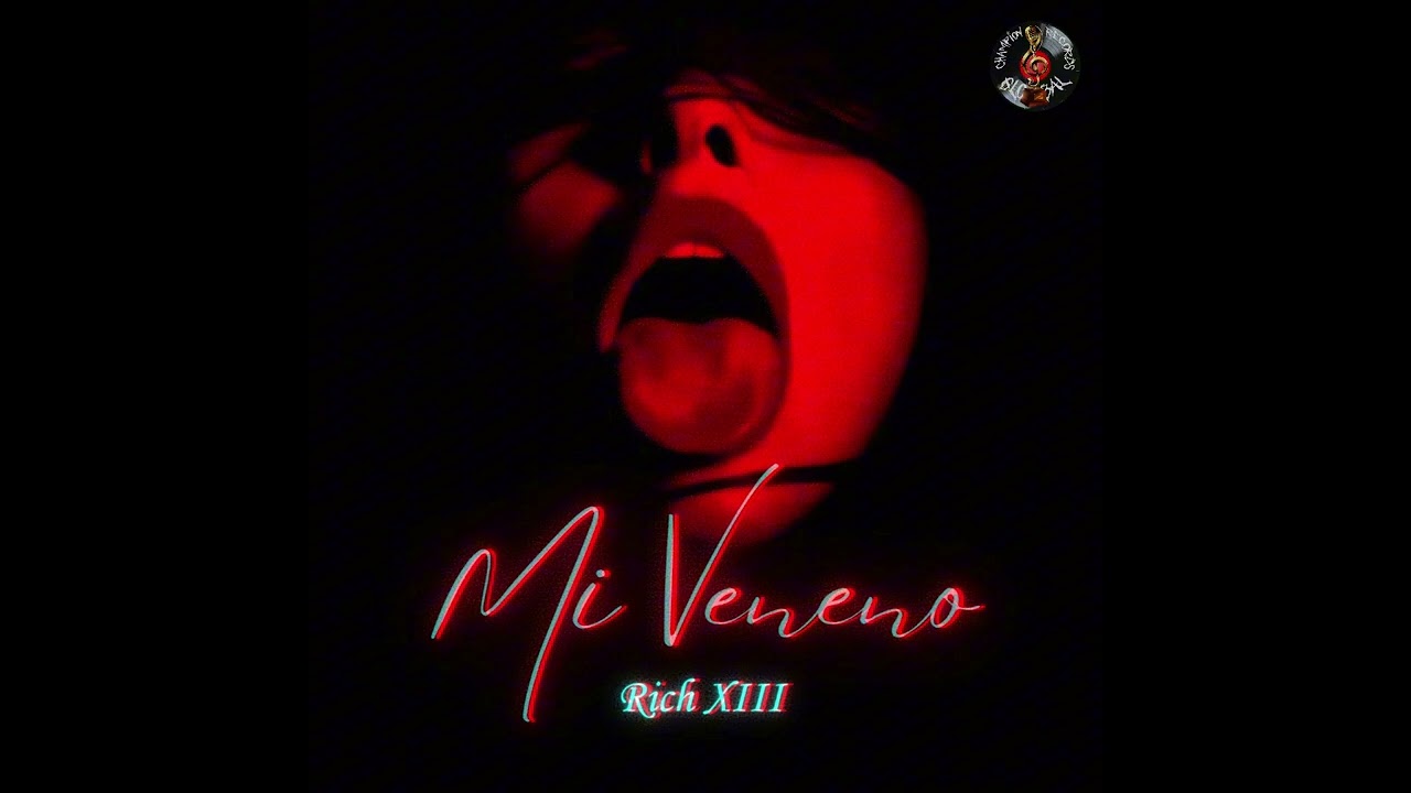 Mi Veneno  (Champion Records Global)
