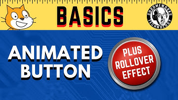 SCRATCH BASICS: Animated Button & Rollover Effect