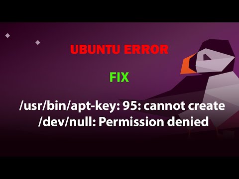 UBUNTU FIX: /usr/bin/apt-key: 95: cannot create /dev/null: Permission denied