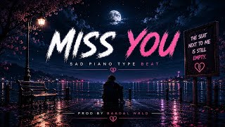 Free Sad Type Beat   Miss You   Emotional Rap Piano Instrumental