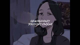 grace,g~eazy- you don't own me (sped up+reverb) Resimi