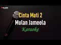 Ref:_LE4SIL1awM Mulan jameela - cinta mati 2 (karaoke)