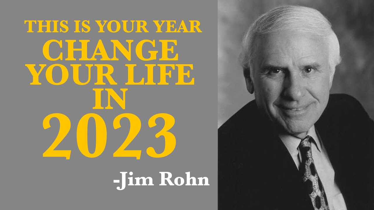 THIS IS YOUR YEAR - BEST 2023 NEW YEAR MOTIVATIONAL SPEECH - JIM ROHN MOTIVATIONAL VIDEOS