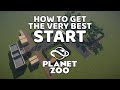 How to get the very best start in Planet Zoo - Tutorial, tips and tricks