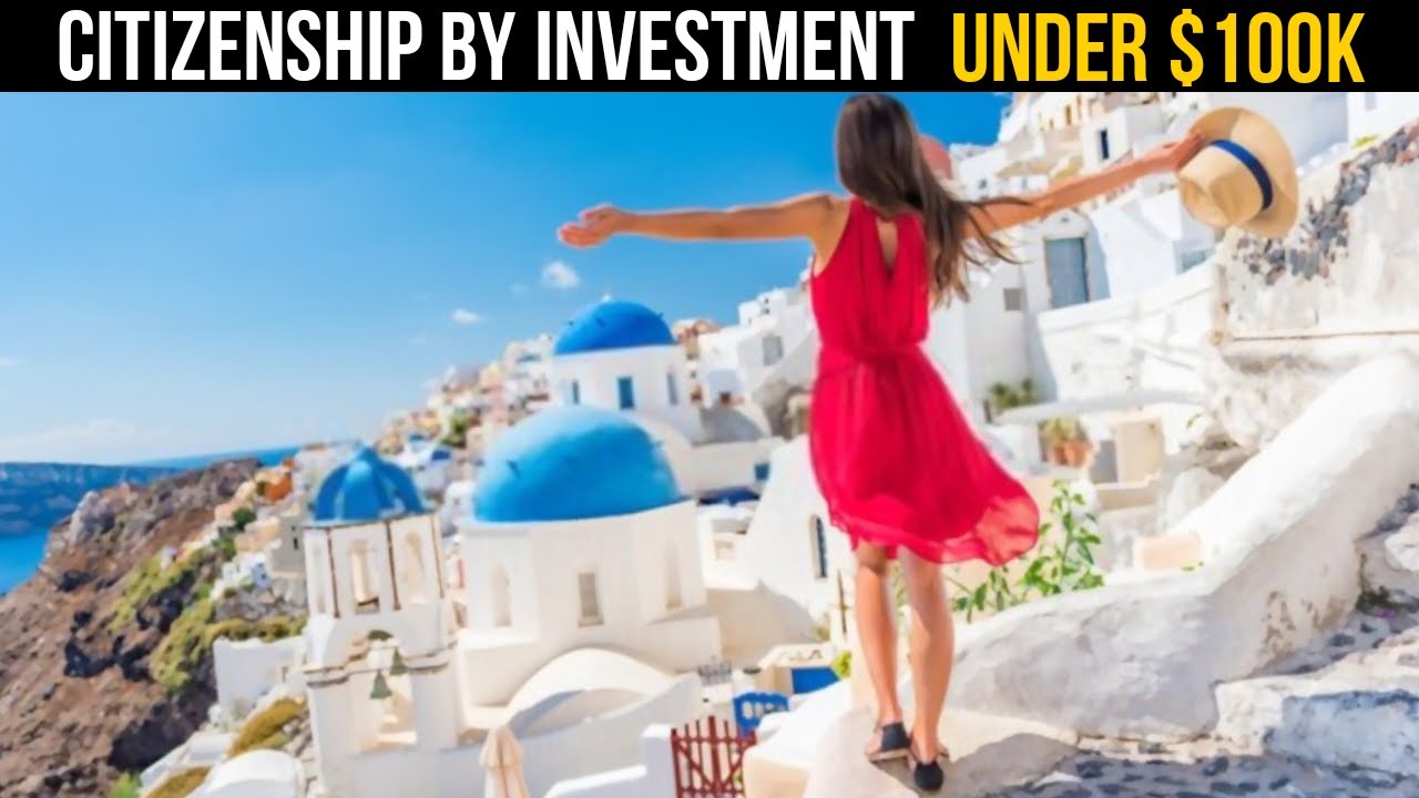 Best & Cheap Countries to Buy Citizenship by Investment in 2022 Under