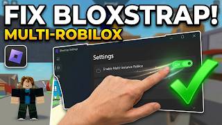 How To Fix Bloxstrap Multi Roblox Not Working (EASY) 2026