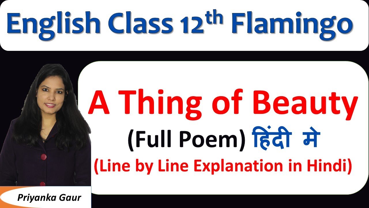 a-thing-of-beauty-class-12-flamingo-detailed-poem-explanation-in