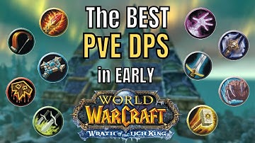 The BEST PvE DPS Classes & Specs on Early WotLK (Tier 7 Naxxramas Season)