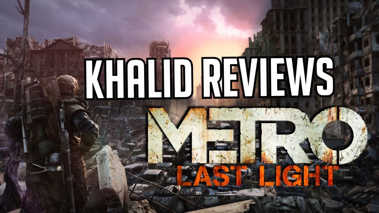 Sk productions - Metro last Light Review مراجعة مترو لاست لايت