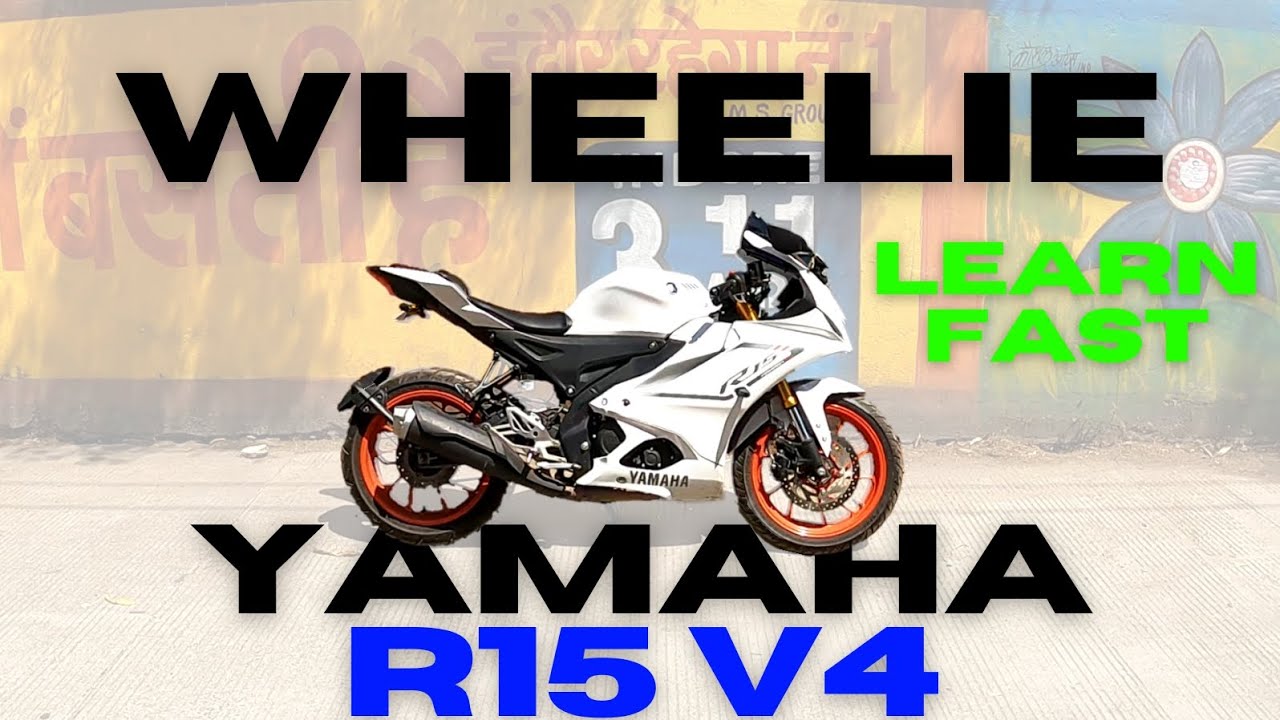 LEARN WHEELIE ON YAMAHA R15 V4 | EASY TRICKS | wheelie on R15 v4