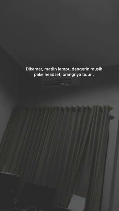 STORY WA || DI KAMAR MATIIN LAMPU ORANGNYA TIDUR