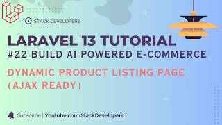 Laravel 13 Tutorial #22 – Build AI-Powered E-commerce | Dynamic Product Listing Page (Ajax Ready)