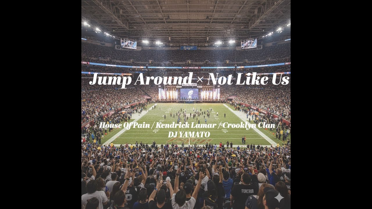 Jump Around × Not Like Us / House Of Pain / Kendrick Lamar / Crooklyn Clan / DJ YAMATO