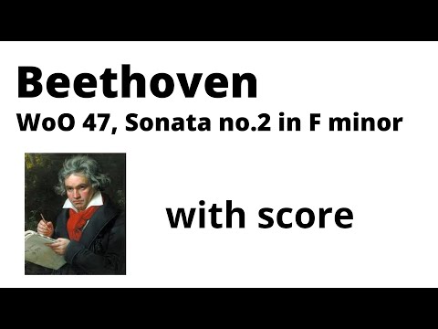 Beethoven: WoO 47 Sonatas, no.2 in F minor (with score)