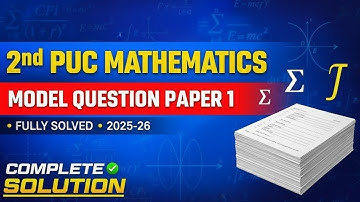 🎯 2nd PUC Maths Model Question Paper 1 (2025-26) FULLY SOLVED! 💯