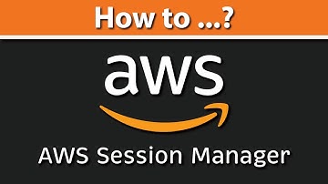 AWS Session Manager Step by Step Tutorial: SSH | Port-Forward | Audit | Logs