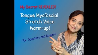 The Tongue Stretch -Myofascial Release for a Free Voice!   SD 480p