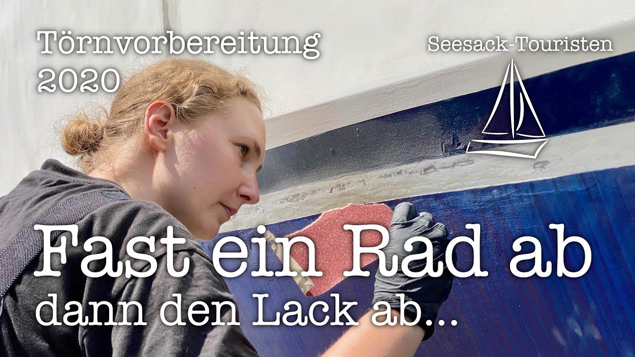 Fast ein Rad ab, dann den Lack ab... - Törnvorbereitung 2020