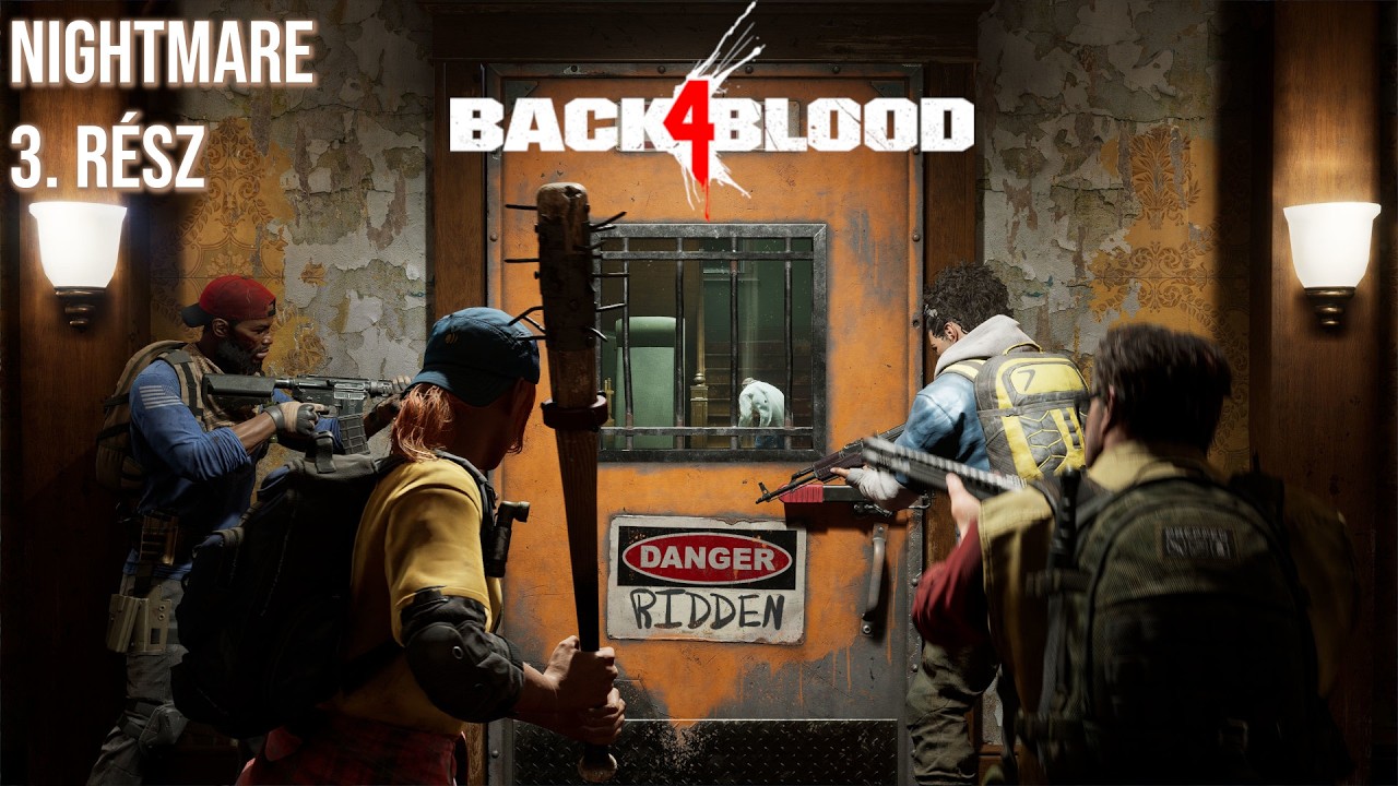 Visszatértünk! | Back 4 Blood (Nightmare) 3. rész