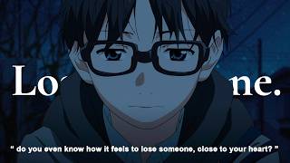 Kado  Lose Someone s  Amv