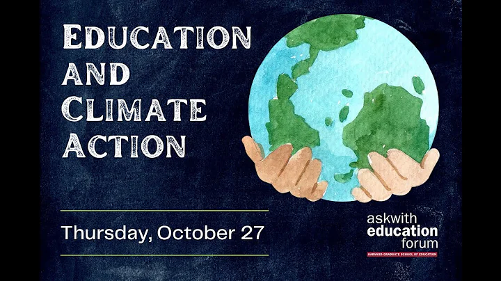 Askwith Forum:  Education and Climate Action - DayDayNews