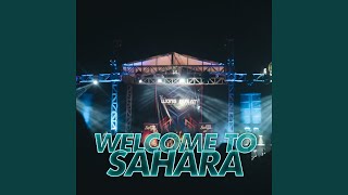 welcome to sahara