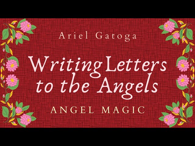 Writing Letters to the Angels for Help - Angel Mag...