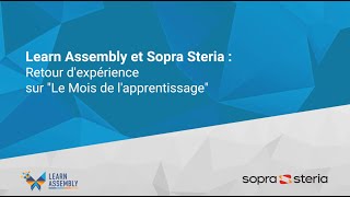 Learn Assembly et Sopra Steria - Retour d'expérience sur "Le Mois de l'apprentissage"
