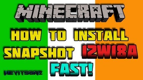 ► How to install Minecraft Snapshot 12W18A | FAST!