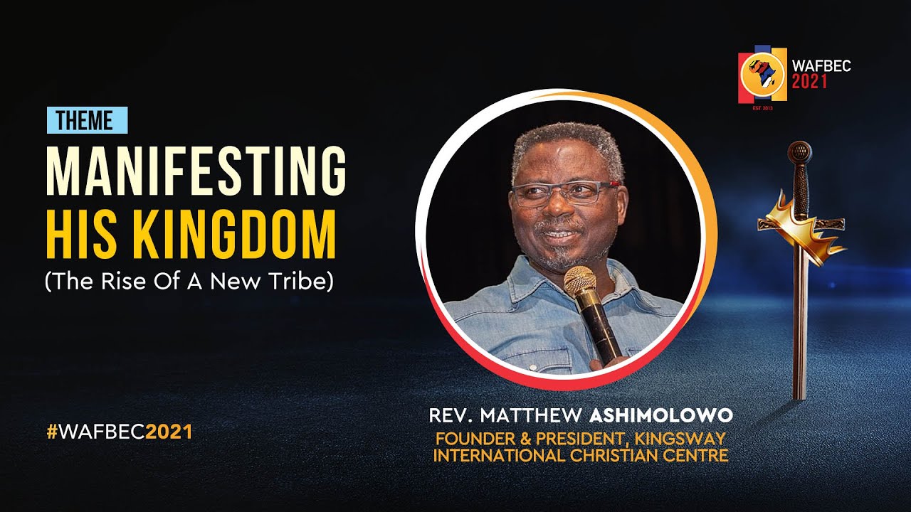 MANIFESTING THE KINGDOM (FRUITFULNESS) | REV. MATTHEW ASHIMOLOWO | WAFBEC 2021 DAY 5 EVENING