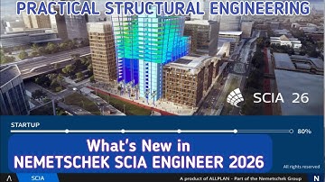SCIA ENGINEER 2026 NIEUWE VERBETERDE FUNCTIES @PracticalStructuralEngineering 
