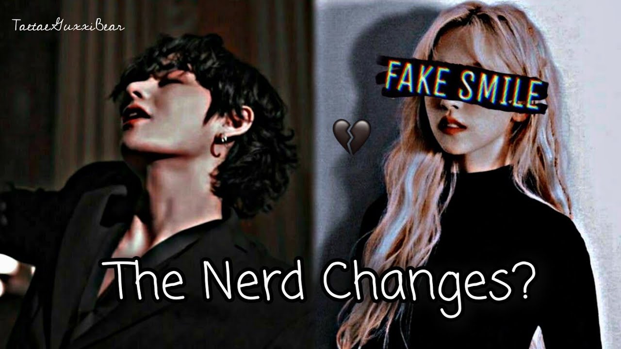 •ᴛʜᴇ ɴᴇʀᴅ ᴄʜᴀɴɢᴇs• TAEHYUNG ONESHOT 1/2