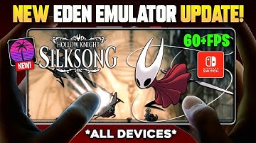🚀 Eden v3 Switch Emulator FINAL Update! - Hollow Knight Silksong | Eden v3 Setup + Best Settings!