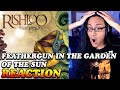 Capture de la vidéo Rishloo Feathergun In The Garden Of The Sun Reaction