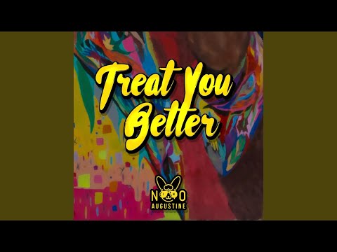 Treat You Better