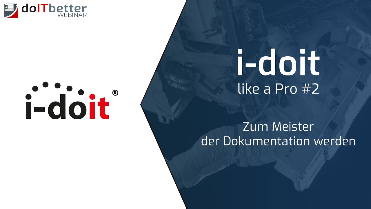 i-doit like a pro 2 - Zum Meister der Dokumentation werden | doITbetter Webinar