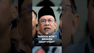 Najib’s conditional pardon doesn’t weaken our stand on graft, says Anwar