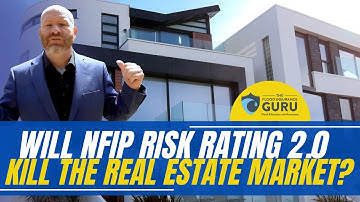 FLOOD INSURANCE: Will NFIP Risk Rating 2.0 Kill the Real Estate Market?