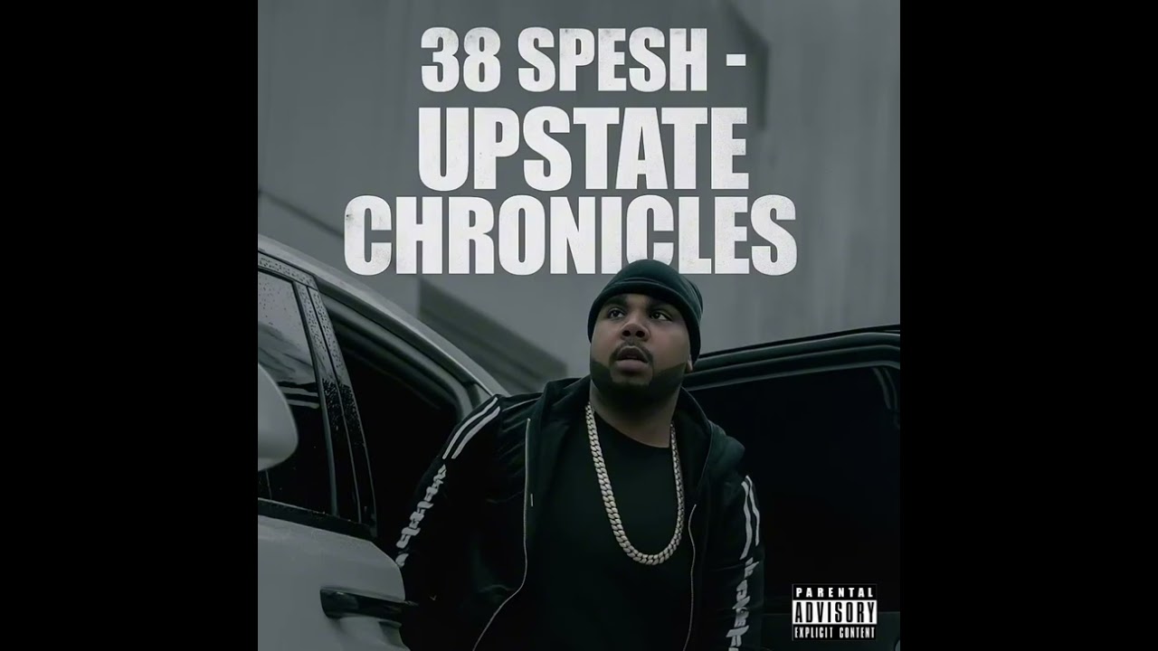38 Spesh - Upstate Chronicles
