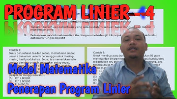 PROGRAM LINIER - 4 (Model Matematika dan Penerapan Program Linier)