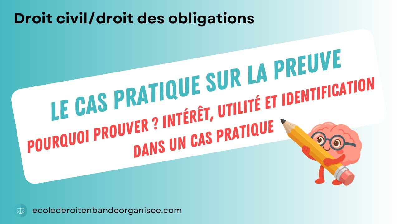 Le cas pratique sur la preuve