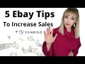 5 Ebay Tips to Increase Sales | Reseller Tips to Make More Money Online | Use Vendoo to Crosslist