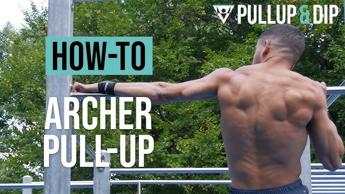 5 Ways To Achieve An Archer Pull-up Step-by-step 2024