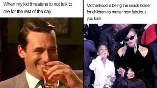 Mom Memes That Will Make You Laugh So Hard It Will Wake Up Your Kids