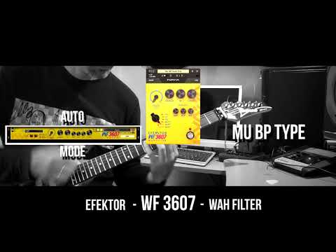 Introducing Efektor WF3607 - 6 types of Wah Filter