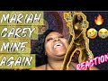 MARIAH CAREY | MINE AGAIN | REACTION | ACCIDENTALLY HILARIOUS SORRRRRRRY 😰😭😂🤣